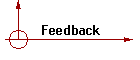 Feedback